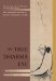 The True Dharma Eye : Zen Master Dogen's Three Hundred Koans cover