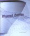 Blurred Zones : Investigations of the Interstitial  Eisenman Architects 1988-1998 cover
