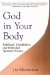 God in Your Body : Kabbalah, Mindfulness and Embodied Spiritual Practice cover