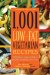 1001 Low Fat Vegetarian Recipes : Delicious Easy-to-make Healthy Meals for Everyone cover