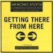 Getting There from Here : Selected Shorts, a Celebration of the Short Story cover