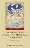 The Origins of the Christian Mystical Tradition : From Plato to Denys [Click for larger image]
