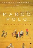 Marco Polo : From Venice to Xanadu [Click for larger image]