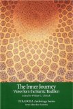 The Inner Journey : Views from the Islamic Tradition [Click for larger image]