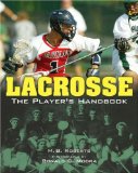 Lacrosse : The Player's Handbook [Click for larger image]