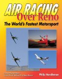 Air Racing over Reno : The Fastest Motorsport in the World [Click for larger image]