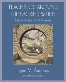 Teachings Around the Sacred Wheel : Finding the Soul of the Dreamtime [Click for larger image]