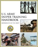 U.s. Army Sniper Training Handbook : The U.s. Army's Official Guide to the Art of Marksmanship [Click for larger image]