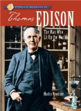 Thomas A. Edison : The Man Who Lit Up the World [Click for larger image]