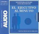 El Ejecutivo Al Minuto/ the One-minute Manager : Nuevas Tecnicas De Direccion [Click for larger image]