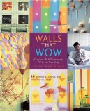 Jonathan Fong's Walls That Wow : Creative Wall Treatments Without Fancy-Schmancy Painting [Click for larger image]