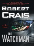 The Watchman : A Joe Pike Novel [Click for larger image]