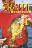 The Crappie Book : Basics and Beyond [Click for larger image]