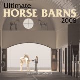 Ultimate Horse Barns 2008 Calendar [Click for larger image]
