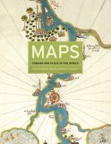 Maps : Finding Our Place in the World [Click for larger image]