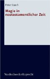Magie in Neutestamentlicher Zeit [Click for larger image]
