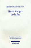 Herod Antipas in Galilee : The Literary and Archaeological Sources on the Reign of Herod Antipas and Its Socio-economic Impact on Galilee [Click for larger image]