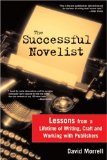The Successful Novelist : A Lifetime of Lessons About Writing and Publishing [Click for larger image]
