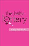 The Baby Lottery [Click for larger image]