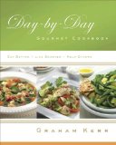 Day-by-Day Gourmet Cookbook : Eat Better - Live Smarter - Help Others [Click for larger image]