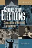 Congressional Elections : Campaigning at Home and in Washington [Click for larger image]