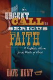 An Urgent Call to a Serious Faith : A Prophetic Alarm for the Bride of Christ [Click for larger image]