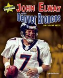 John Elway and the Denver Broncos : Super Bowl XXXIII [Click for larger image]