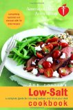 American Heart Association Low-Salt Cookbook : A Complete Guide to Reducing Sodium and Fat in Your Diet [Click for larger image]