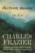  Thirteen Moons: A Novel