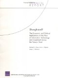 Shanghaied : The Economic And Political Implications Of The Flow Of Information Technology And Investment Across The Taiwan Strait [Click for larger image]