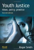 Youth Justice : Ideas, Policy, Practice [Click for larger image]