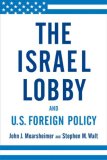 The Israel Lobby and U.S. Foreign Policy [Click for larger image]