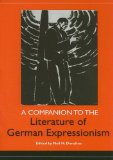 A Companion to the Literature of German Expressionism [Click for larger image]