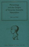 Phrenology and the Origins of Victorian Scientific Naturalism [Click for larger image]