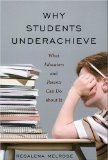 Why Students Underachieve : What Educators And Parents Can Do About It [Click for larger image]