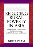 Reducing Rural Poverty in Asia : Challenges And Opportunities for Microenterprises And Public Employment Schemes [Click for larger image]