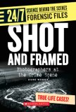Shot And Framed : Photographers at the Crime Scene [Click for larger image]