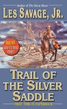 Trail of the Silver Saddle : A Western Trio whip Master / Secret of the Santiago / Trail of the Silver Saddle [Click for larger image]