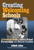 Creating Welcoming Schools : A Practical Guide to Home-School Partnerships With Diverse Families [Click for larger image]