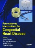 Percutaneous Interventions for Congenital Heart Disease [Click for larger image]