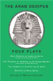 The Arab Oedipus : Four Plays From Egypt and Syria [Click for larger image]