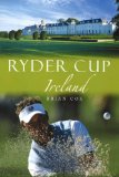 Ryder Cup Ireland [Click for larger image]