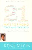 21 Ways to Finding Peace and Happiness : Overcoming Anxiety, Fear, and Discontentment Every Day [Click for larger image]