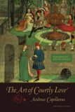 The Art of Courtly Love [Click for larger image]