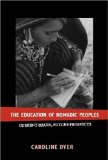 The Education of Nomadic Peoples : Current Issues, Future Prospects [Click for larger image]