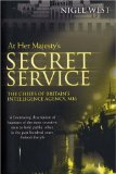 At Her Majesty's Secret Service : The Chiefs of Britain's Intelligence Agency, M16 [Click for larger image]