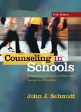 Counseling in Schools : Comprehensive Programs of Responsive Services for All Students [Click for larger image]
