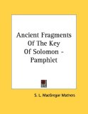 Ancient Fragments of the Key of Solomon [Click for larger image]