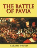 The Battle of Pavia [Click for larger image]