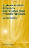 Accelerator Data-Path Synthesis for High-Throughput Signal Processing Applications [Click for larger image]